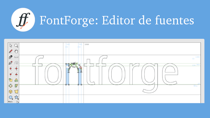 FontForge: Un editor de fuentes tipográficas multiplataforma